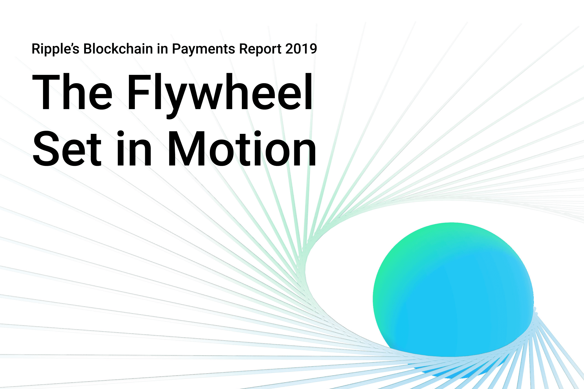 Image for Blockchain in Payments Report 2019: Flywheel Set in Motion